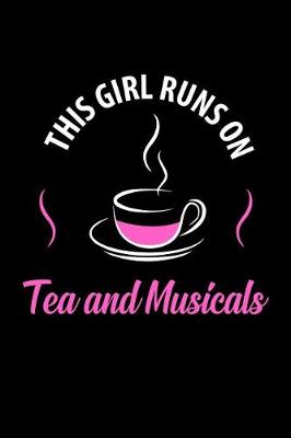 Book cover for This Girl Runs on Tea and Musicals