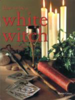 Book cover for How to be a White Witch