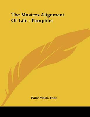 Book cover for The Masters Alignment of Life - Pamphlet