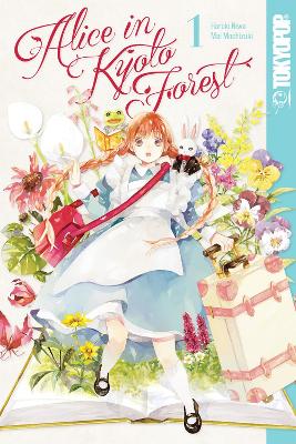 Alice in Kyoto Forest, Volume 1 by Mai Mochizuki
