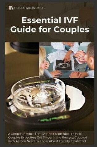 Cover of Essential IVF Guide for Couples