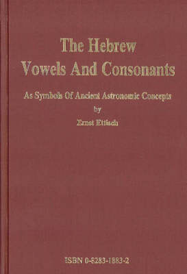 Book cover for Hebrew Vowels and Consonants as Symbols of Ancient Astronomic Concepts