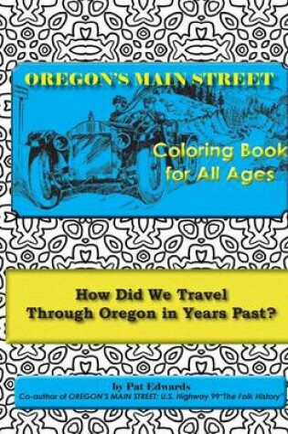 Cover of OREGON'S MAIN STREET Coloring Book for All Ages