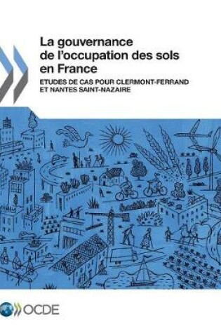 Cover of La gouvernance de l'occupation des sols en France