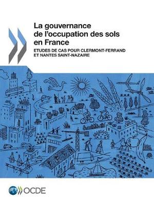 Book cover for La gouvernance de l'occupation des sols en France