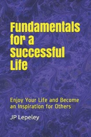 Cover of Fundamentals for a Successful Life