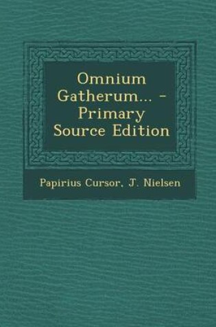 Cover of Omnium Gatherum... - Primary Source Edition