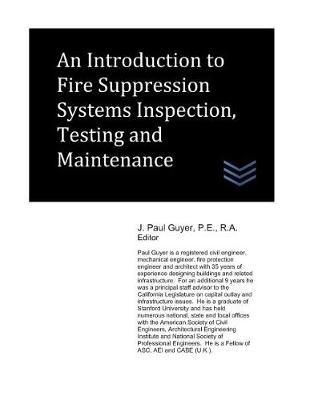 Book cover for An Introduction to Fire Suppression Systems Inspection, Testing and Maintenance