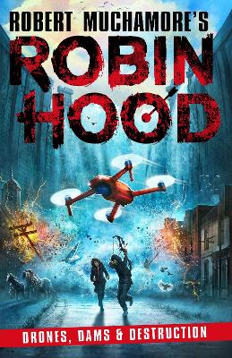 Book cover for Robin Hood 4: Drones, Dams & Destruction (Robert Muchamore's Robin Hood)