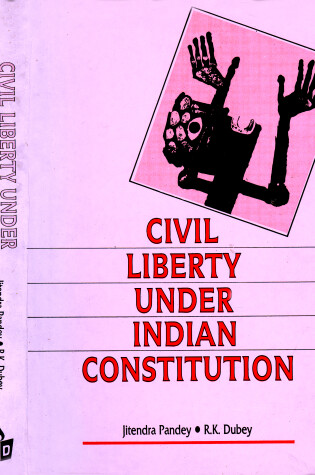 Cover of Civil Liberty Under Indian Constitution
