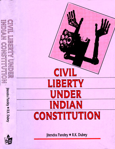 Book cover for Civil Liberty Under Indian Constitution