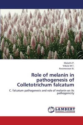 Book cover for Role of Melanin in Pathogenesis of Colletotrichum Falcatum