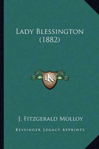 Cover of Lady Blessington (1882) Lady Blessington (1882)