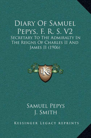 Cover of Diary of Samuel Pepys, F. R. S. V2
