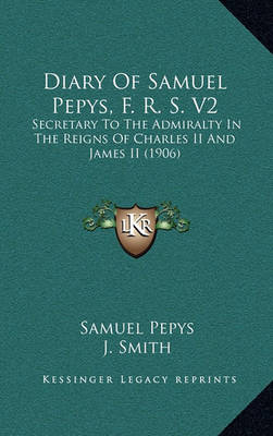 Book cover for Diary of Samuel Pepys, F. R. S. V2