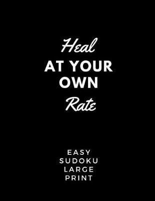 Book cover for Heal At Your Own Rate