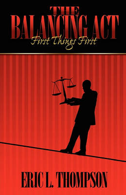 Book cover for The Balancing ACT - First Things First