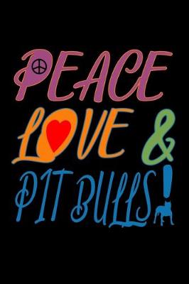 Book cover for Peace Love & Pitbulls