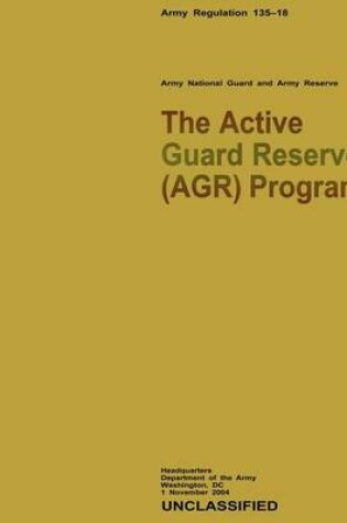 Cover of The Active Guard Reserve (AGR) Program