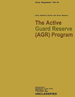 Book cover for The Active Guard Reserve (AGR) Program