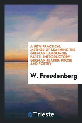 Book cover for A New Practical Method of Learning the German Language; Part II. Introductory German Reader