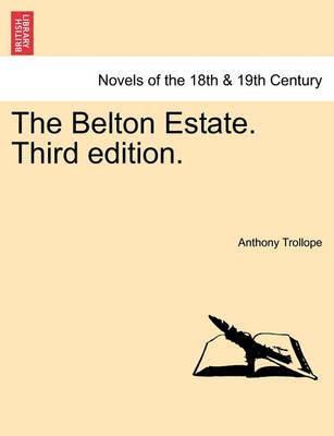 Book cover for The Belton Estate. Vol. III, Third Edition.