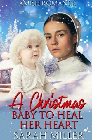 Cover of A Christmas Baby To Heal Her Heart