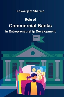 Book cover for Role of Commercial Banks in Entrepreneurship Development