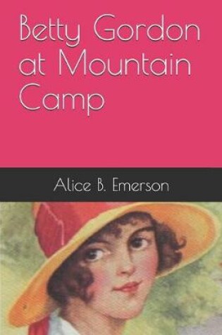 Cover of Betty Gordon at Mountain Camp