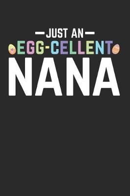Book cover for Just an Egg-Cellent Nana