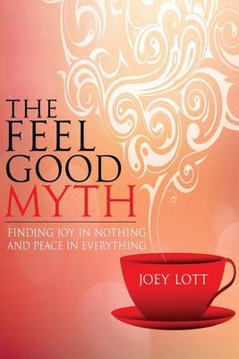 Book cover for The Feel Good Myth