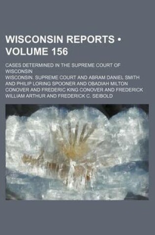 Cover of Wisconsin Reports (Volume 156); Cases Determined in the Supreme Court of Wisconsin