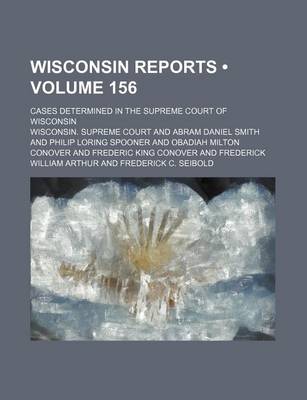 Book cover for Wisconsin Reports (Volume 156); Cases Determined in the Supreme Court of Wisconsin