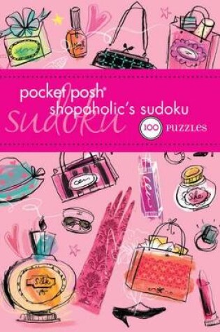 Cover of Pocket Posh Shopaholic's Sudoku