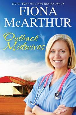 Book cover for Outback Midwives - 3 Book Box Set