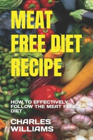 Cover of Meat Free Diet Recipe