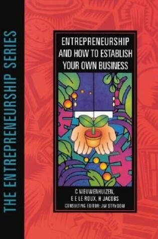 Cover of Entrepreneurship and How to Establish Your Own Business