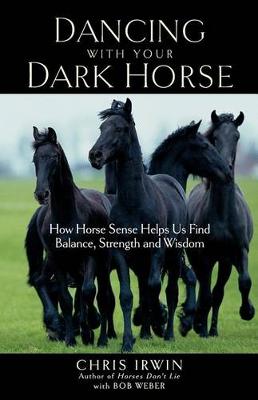 Book cover for Dancing with Your Dark Horse