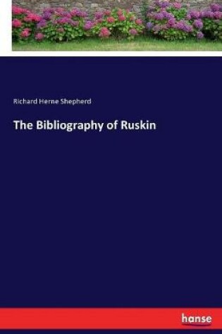 Cover of The Bibliography of Ruskin