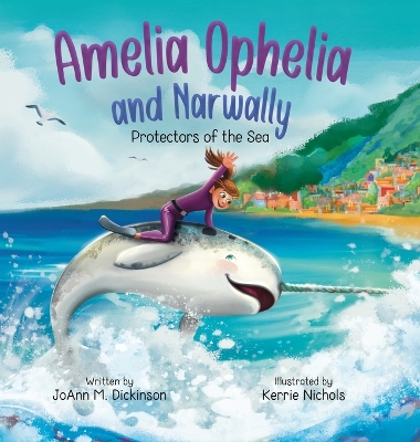 Book cover for Amelia Ophelia and Narwally The Protectors of the Sea