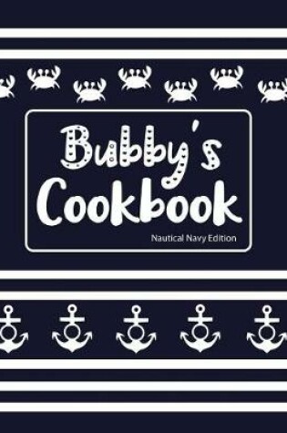 Cover of Bubby's Cookbook Nautical Navy Edition