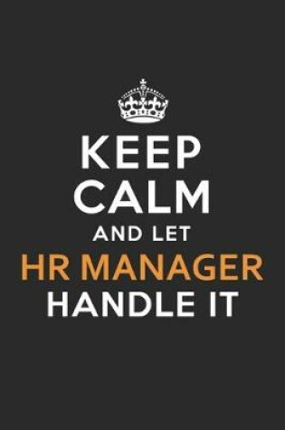 Cover of Keep Calm And Let HR Manager Handle It