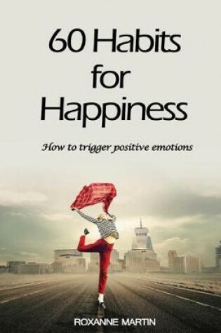 Cover of 60 Habits for Happiness