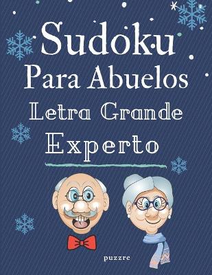 Book cover for Sudoku Para Abuelos Letra Grande Experto