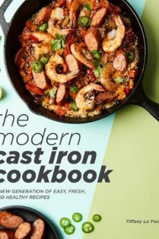 Cover of The Modern Cast Iron Cookbook