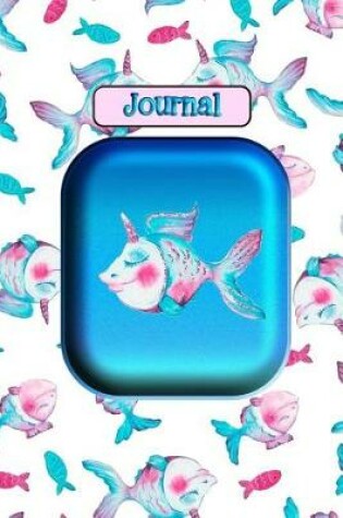 Cover of Unicorn Fish Journal