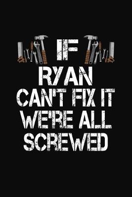 Book cover for If Ryan Can't Fix We're All Screwed