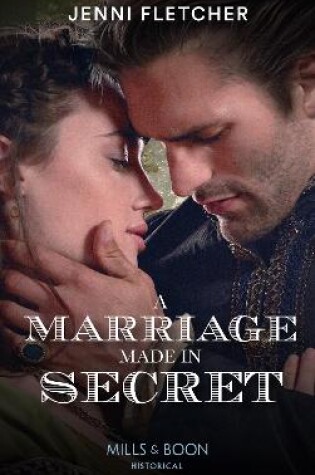 Cover of A Marriage Made In Secret