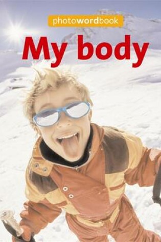 Cover of Photo Word Book: My Body