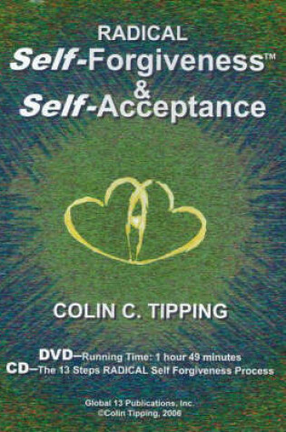 Cover of Radical Self-Forgiveness & Self-Acceptance -- CD & DVD Set